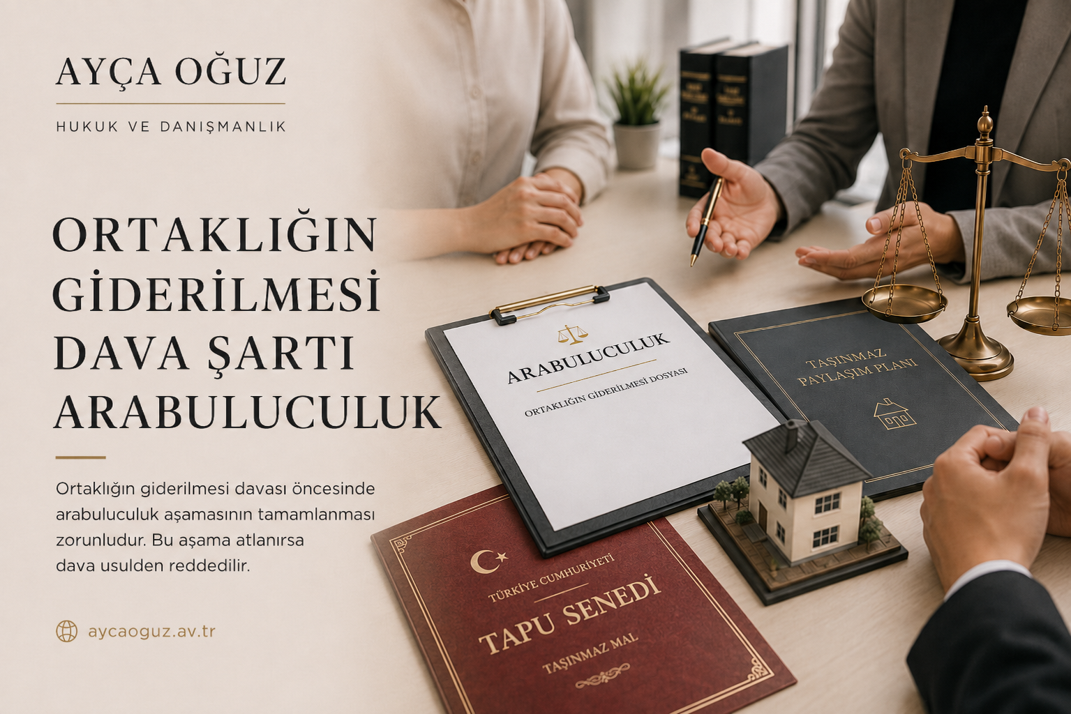 Ortaklığın Giderilmesi (İzale-i Şuyu) Davalarında Zorunlu Arabuluculuk